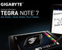 ...Tegra 7 is offered by Gigabyte and EVGA.